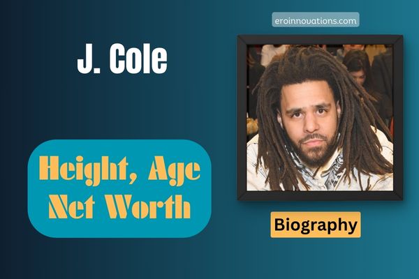 J. Cole Net Worth, Height and Bio