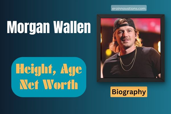 Morgan Wallen Net Worth, Height and Bio