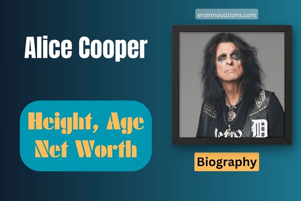 Alice Cooper Net Worth, Height and Bio