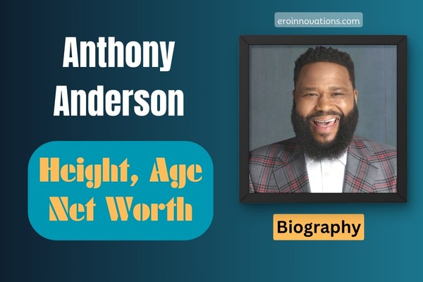 Anthony Anderson Net Worth, Height and Bio
