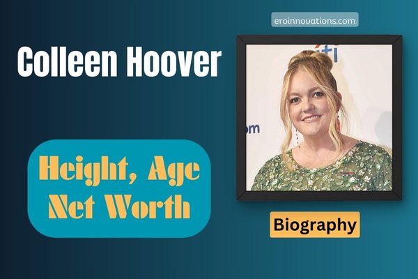 Colleen Hoover Net Worth, Height and Bio