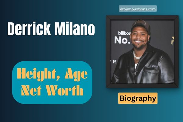 Derrick Milano Net Worth, Height and Bio