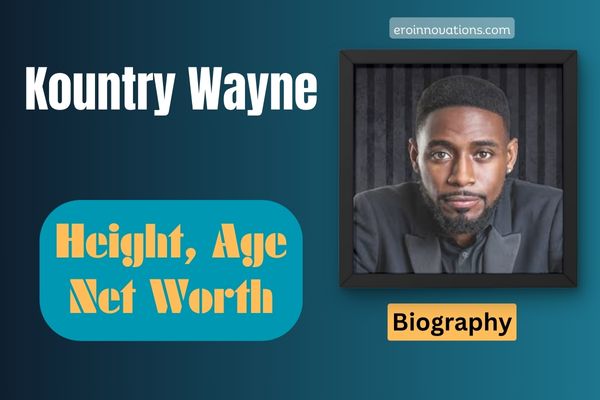 Kountry Wayne Net Worth, Height and Bio