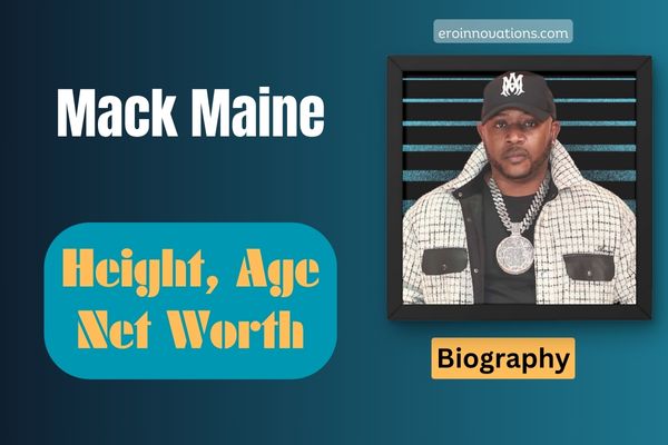Mack Maine Net Worth, Height and Bio