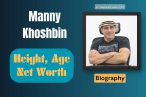 Manny Khoshbin Net Worth, Height and Bio