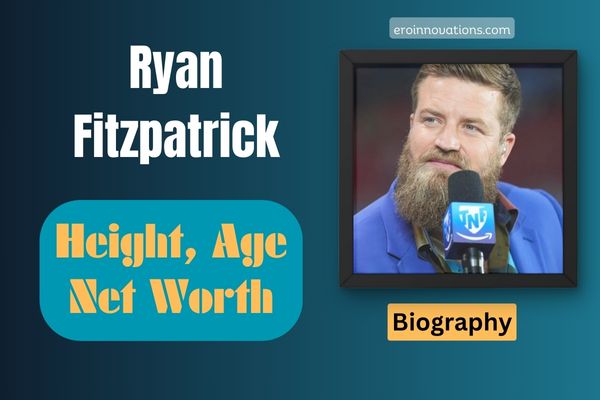 Ryan Fitzpatrick Net Worth, Height and Bio