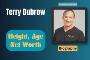 Terry Dubrow Net Worth, Height and Bio