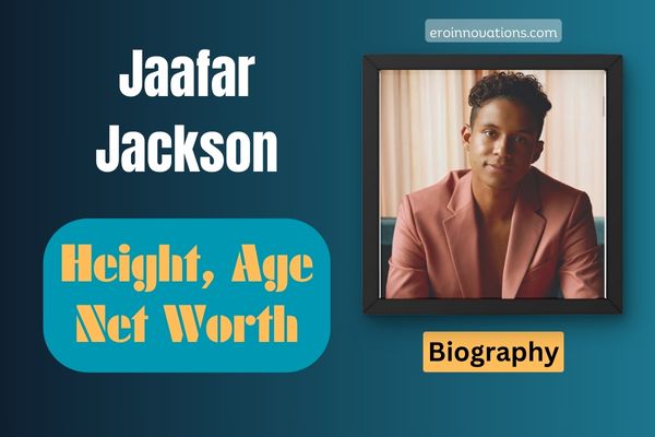 Jaafar Jackson Net Worth, Height and Bio