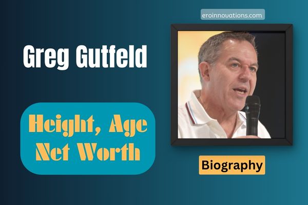 Greg Gutfeld Net Worth, Height and Bio