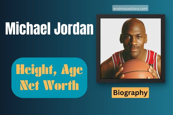 Michael Jordan Net Worth, Height and Bio